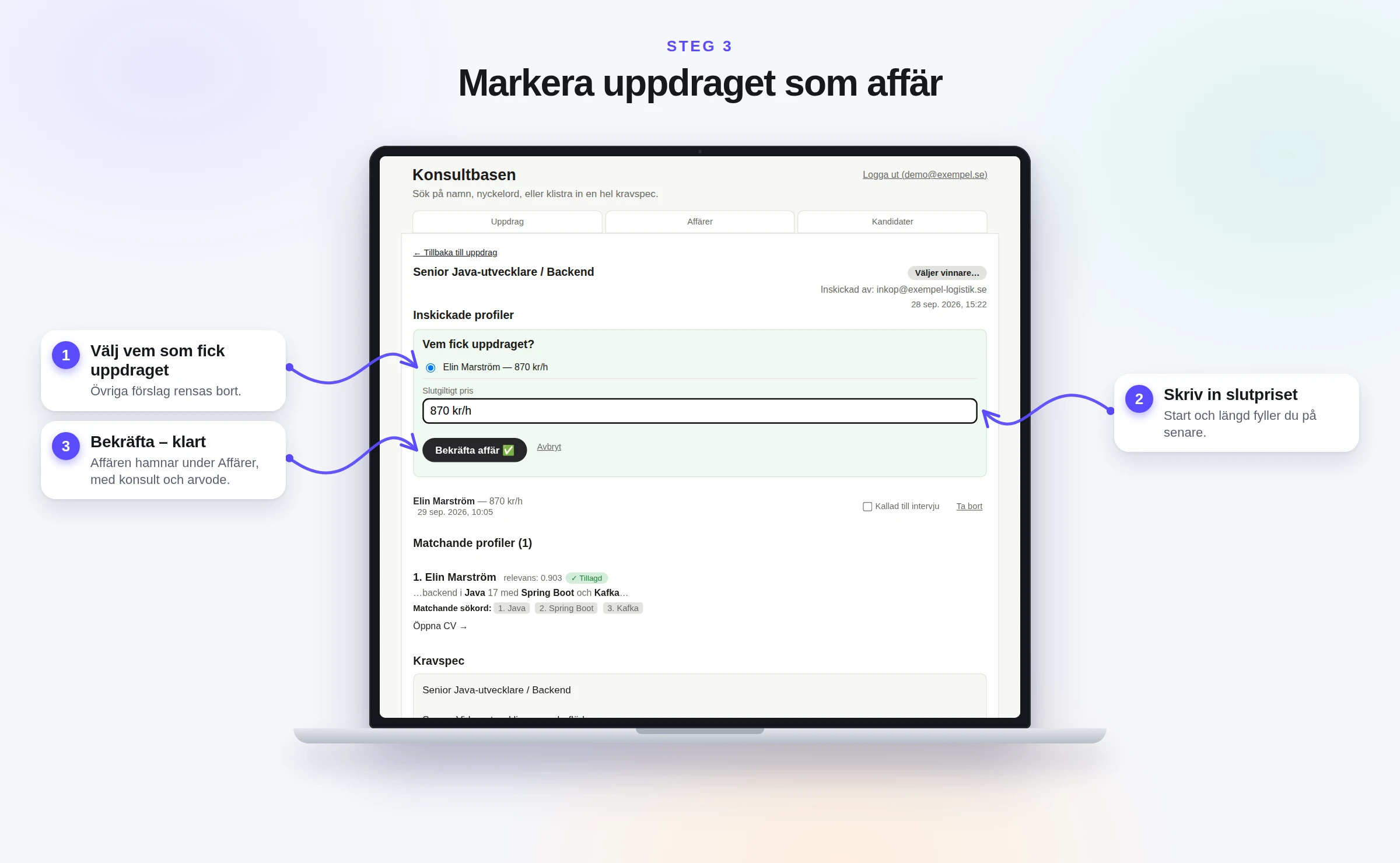 Konsultbasen med valet av vem som fick uppdraget, slutpris och knappen Bekräfta affär